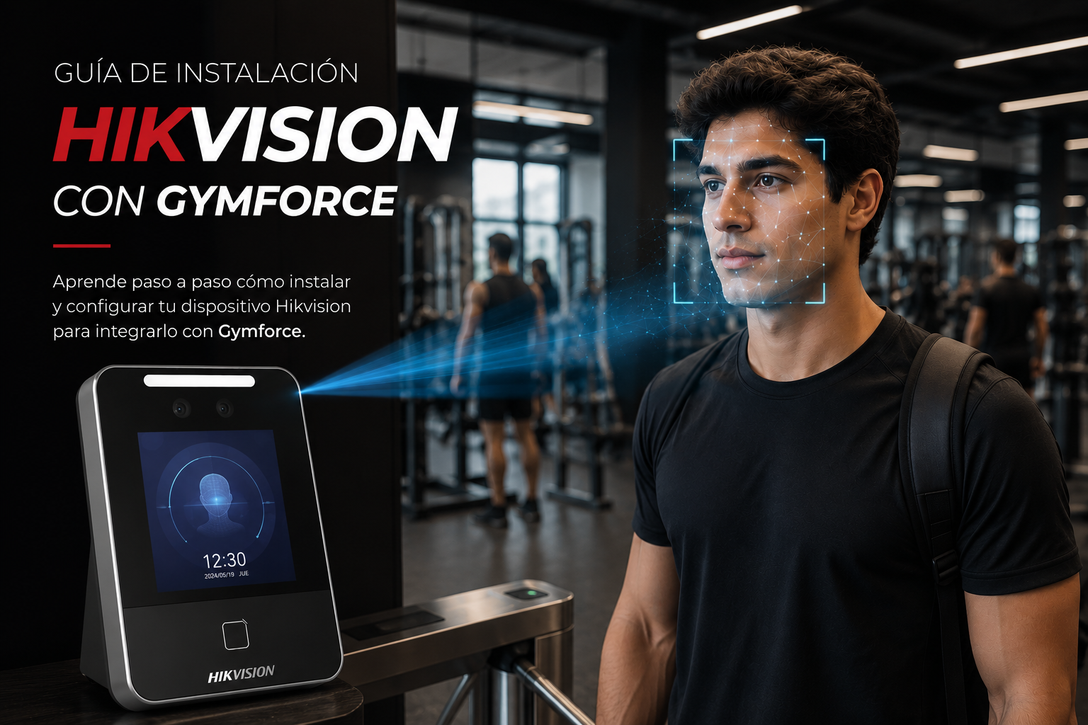 Cómo instalar y configurar un Hikvision DS-K1T343M-WX para integrarlo con Gymforce (Guía paso a paso)